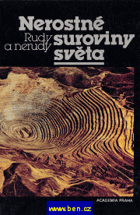 Nerostné suroviny světa - rudy a nerudy