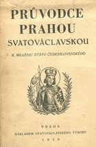 2SVAZKY Průvodce Prahou Svatováclavskou 1+2. K milleniu Svatováclavskému