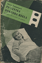Pacientka doktora Hegla VČ. ORIG. KARTONU!