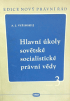 Hlavní úkoly sovětské socialistické právní vědy.