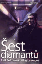 2SVAZKY Šest diamantů I - II (Šedozelené oči Ley Lynseyové + Obrysy a stíny)