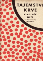 Tajemství krve - Divadlo pro chudé, neboli, Herec , Zelené pochodně, neboli, Dělník ...