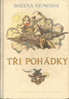 Tři pohádky. Pro předškolní věk