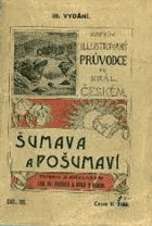 Šumava a Pošumaví BEZ MAPY !