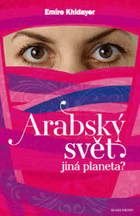 Arabský svět - jiná planeta?