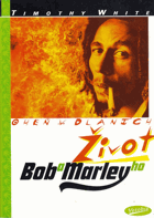 Oheň v dlaních - život Boba Marleyho