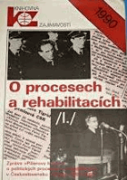 2SVAZKY O procesech a rehabilitacích 1+2. Zpráva Pillerovy komise o politických procesech a ...