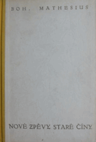 3SVAZKY Zpěvy staré Číny Zpěvy staré Číny, Nové zpěvy staré Číny Třetí zpěvy staré ...