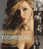 500 póz pro fotomodeling - obrazová kolekce profesionálních fotografů