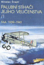 Palubní stíhači Jejího Veličenstva. 1, FAA 1939-1941