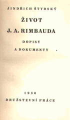 Život J. A. Rimbauda - Dopisy a dokumenty