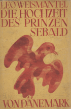 Die Hochzeit des Prinzen Sebald von Dänemark - Eine Legende der Gotik.
