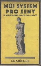 Můj systém - 15 minut denní práce pro zdraví