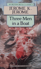 Three Men in a Boat - To Say Nothing of the Dog!