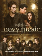 Twilight sága, Nový měsíc - oficiální ilustrovaný průvodce filmem