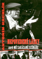 Nepovedené lásky, aneb, Mé zakázané scénáře