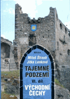 Tajemné podzemí 6 - Východní Čechy VYŘAZENO Z VEŘEJNÉ KNIHOVNY!