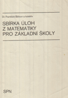 Sbírka úloh z matematiky pro základní školy. matematika