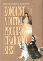 Kondiční a dietní program císařovny Sissi