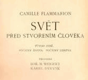 Svět před stvořením člověka - původ země - počátky života - počátky lidstva