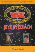 Vše je ve hvězdách Sestavte si vlastní horoskop za pouhých 30 minut!