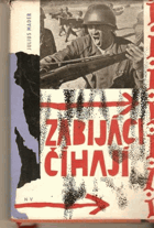 Zabijáci číhají BEZ OBÁLKY!