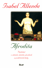 Afrodita - pojednání o vášních, chutích, půvabech a prohřešcích lásky