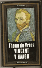 Vincent v Haagu - román z let 1881-1883 VAN GOGH