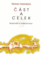 Část a celek Fyzika Rozhovory o atomové fyzice