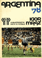 Argentína '78 - XI. majstrovstvá sveta vo futbale