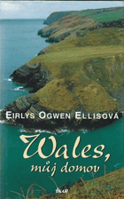 Wales, můj domov
