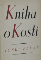 Kniha o Kosti I. Kus české historie