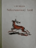 Nekorunovaný král. Dobrodružství karpatského jelena