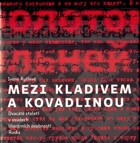 Mezi kladivem a kovadlinou - dvacáté století v osudech literárních osobností Ruska