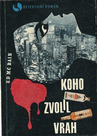 Koho zvolil vrah