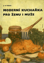 Moderní kuchařka pro ženu i muže