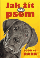 Jak žít se psem - 1000+1 rada