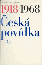 Česká povídka 1918-1968. František Langer, Jaromír John, Josef Kopta, Jaroslav Hašek, Ivan ...
