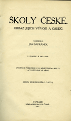 Školy české 1+2 Obraz z jejich vývoje a osudů