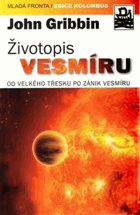 Životopis vesmíru - od velkého třesku po zánik vesmíru