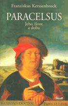 Paracelsus Jeho život a doba
