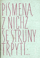 Písmena, z nichž se struny třpytí. Z knih poezie vyd. v SNKLU