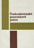 Československé pozemkové právo BEZ OBÁLKY!