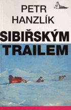 Sibiřským trailem - z Evropy do Asie psím spřežením přes Polární Ural