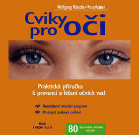 Cviky pro oči - praktická příručka k prevenci a léčení očních vad