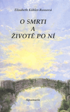 O smrti a životě po ní