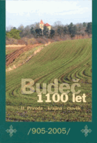 Budeč 1100 let. II. Příroda - krajina - člověk