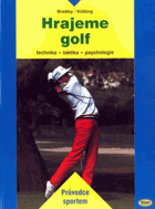 Hrajeme golf - technika, taktika, psychologie