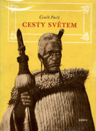 Cesty světem - příhody a zkušenosti na cestách po Americe, Australii, Novém Zélandě a ...