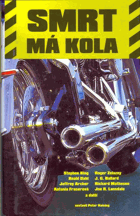 Smrt má kola